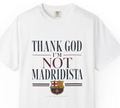 Barcelona Football Shirt, barca shirt, fcb tee, barca tee, barca gift, Mes Que Un Club Retro Soccer Tee, thank god im not madridista