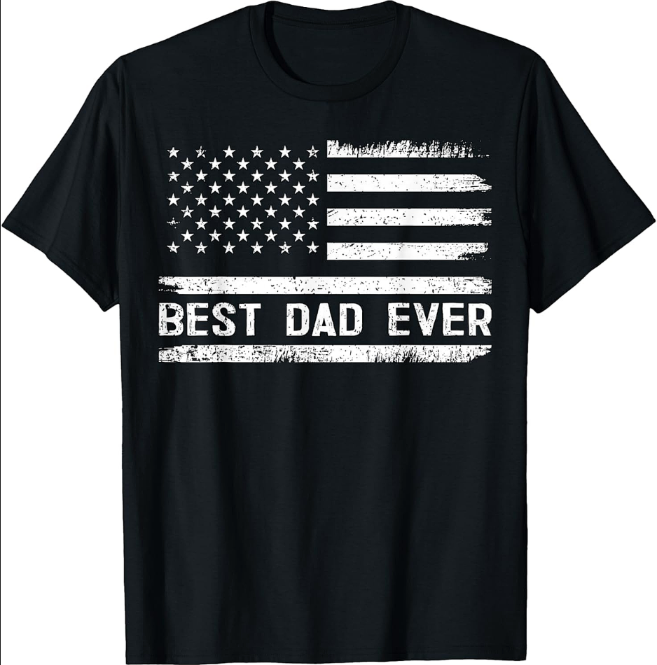 Best Dad Ever American Flag T-shirt Patriotic Dad Gift