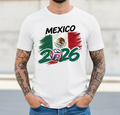 Mexico 2026 Soccer T-Shirt | Mexico Flag Football Fan Tee | Global Soccer 2026 Souvenir Shirt | Mexico National Team Fan Gift |Futbol Mexico