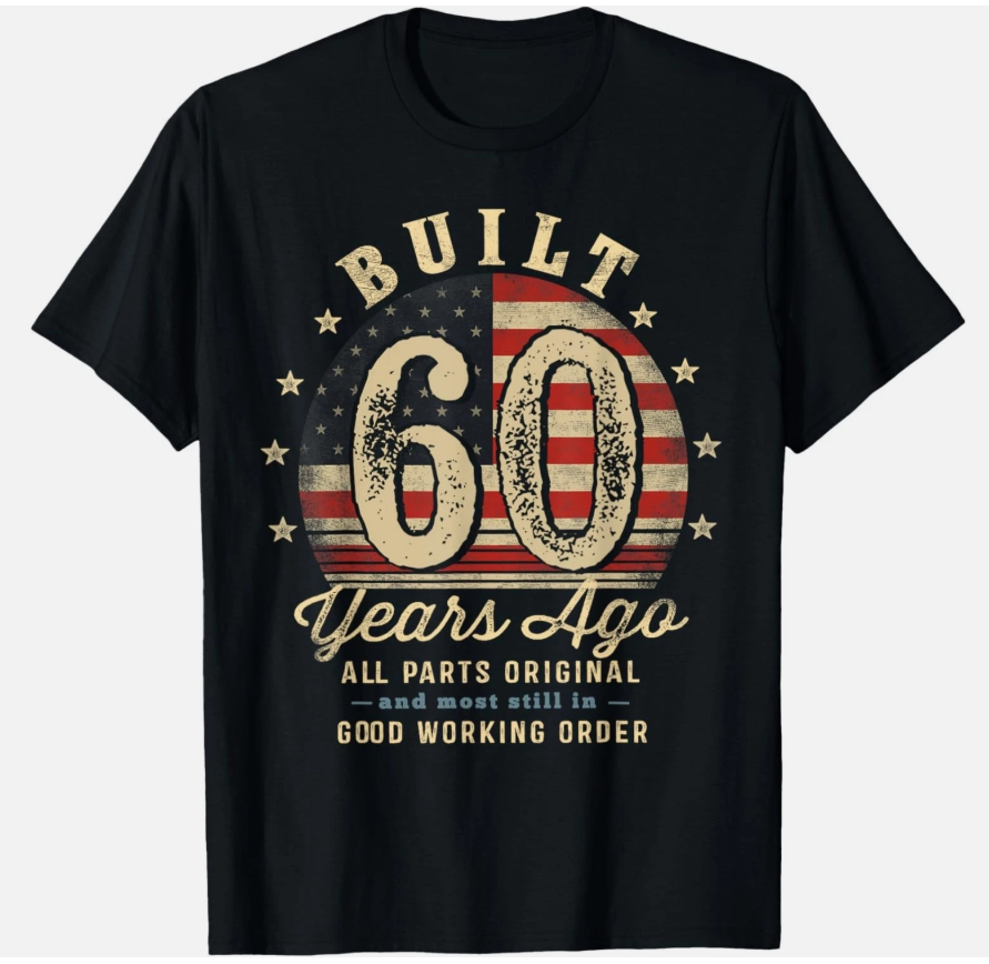 Built 60 Years Ago Funny 60th Birthday USA Flag T-Shirt unisex T-Shirt