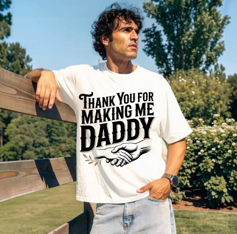 Thank You for Making Me Daddy PNG Bundle – Father’s Day T-Shirt Sublimation Digital Download