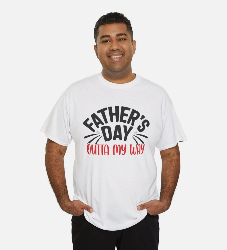 Father's Day Outta My Way T-Shirt Father's Day Tee